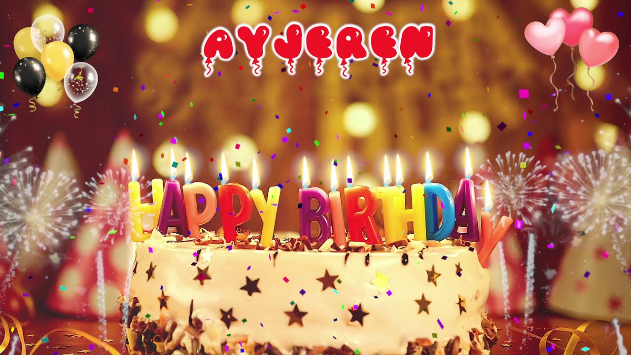 AYJEREN Birthday Song – Happy Birthday Ayjeren