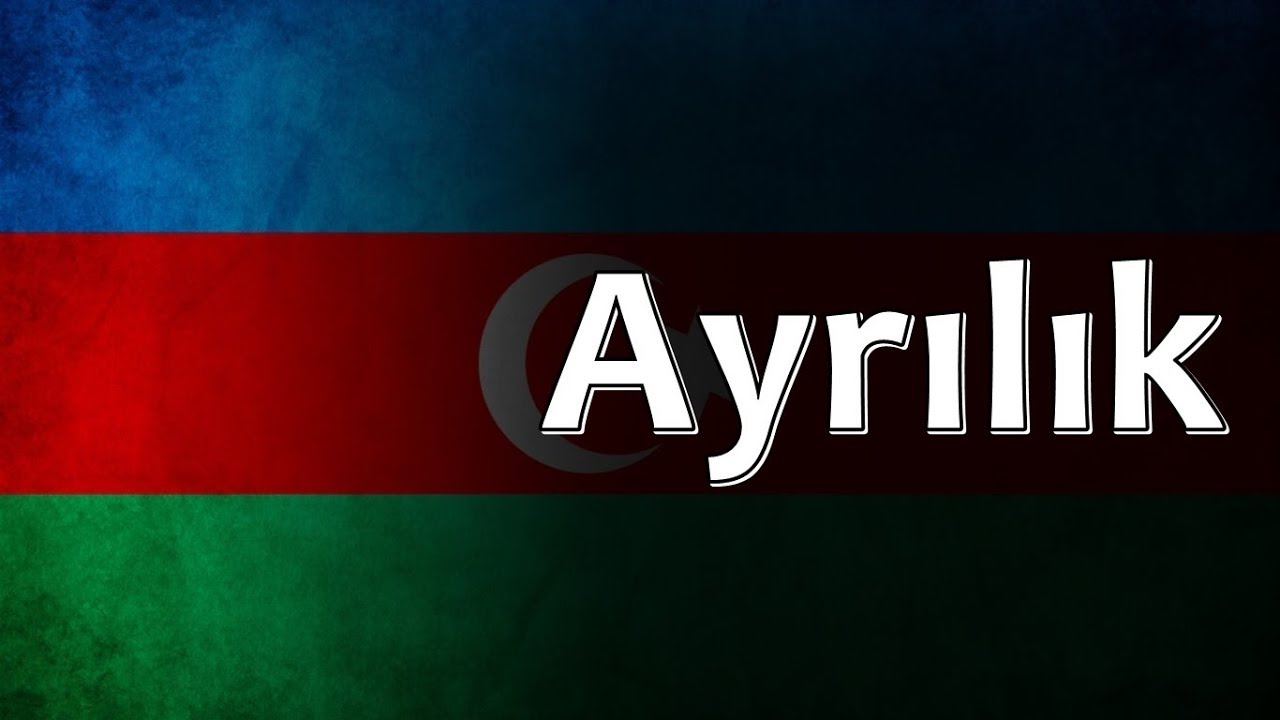 Azerbaijani Folk Song - Ayrılık
