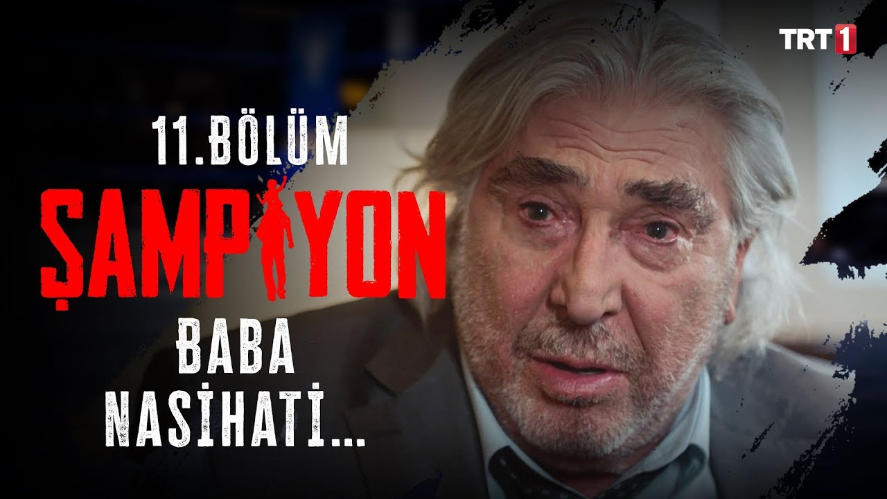 Baba Nasihati | Şampiyon 11. Bölüm