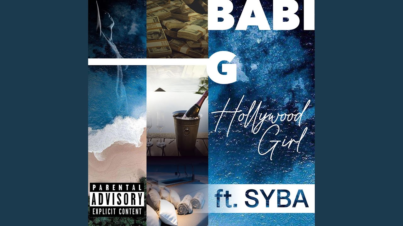 Babi G Hollywood Girl (feat. Syba)