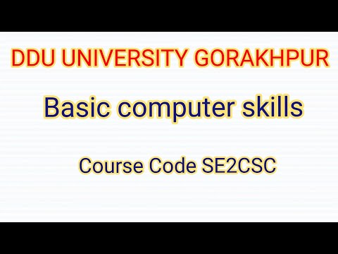 Ba,bse,bcom || BASIC COMPUTER SKILLS || Course code SE2CSC || DDU University Gorakhpur
