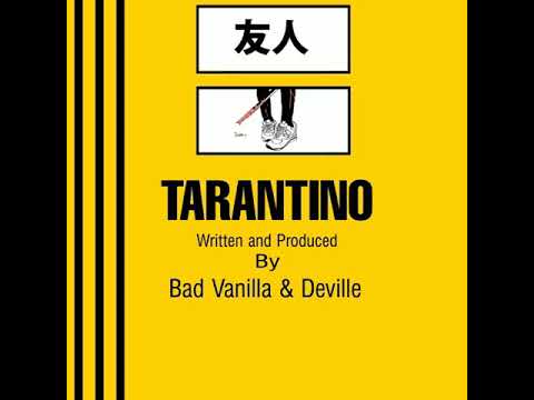 Bad Vanilla & Deville - TARANTINO