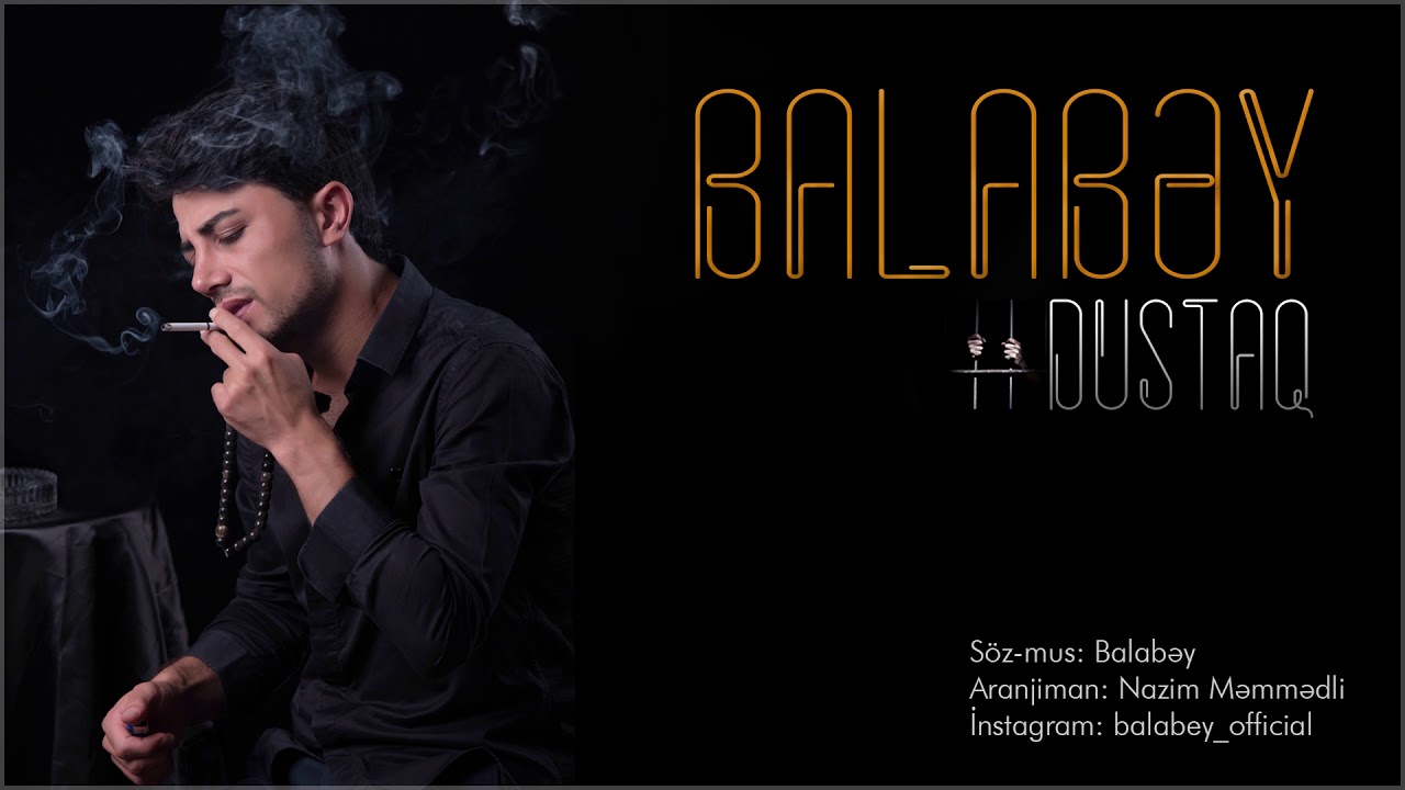 Balabəy Ağayev  - Dustaq | Yeni 2019