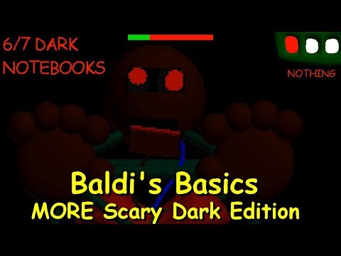 Baldi's Basics MORE Scary Dark Edition - Baldi's Basics V1.4.3 Mod