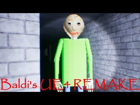 Baldi's Basics Unreal Engine 4 Remake V1.2 - Baldi's Basics in Education and Learning