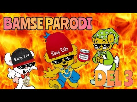 BAMSE PARODI DEL 3