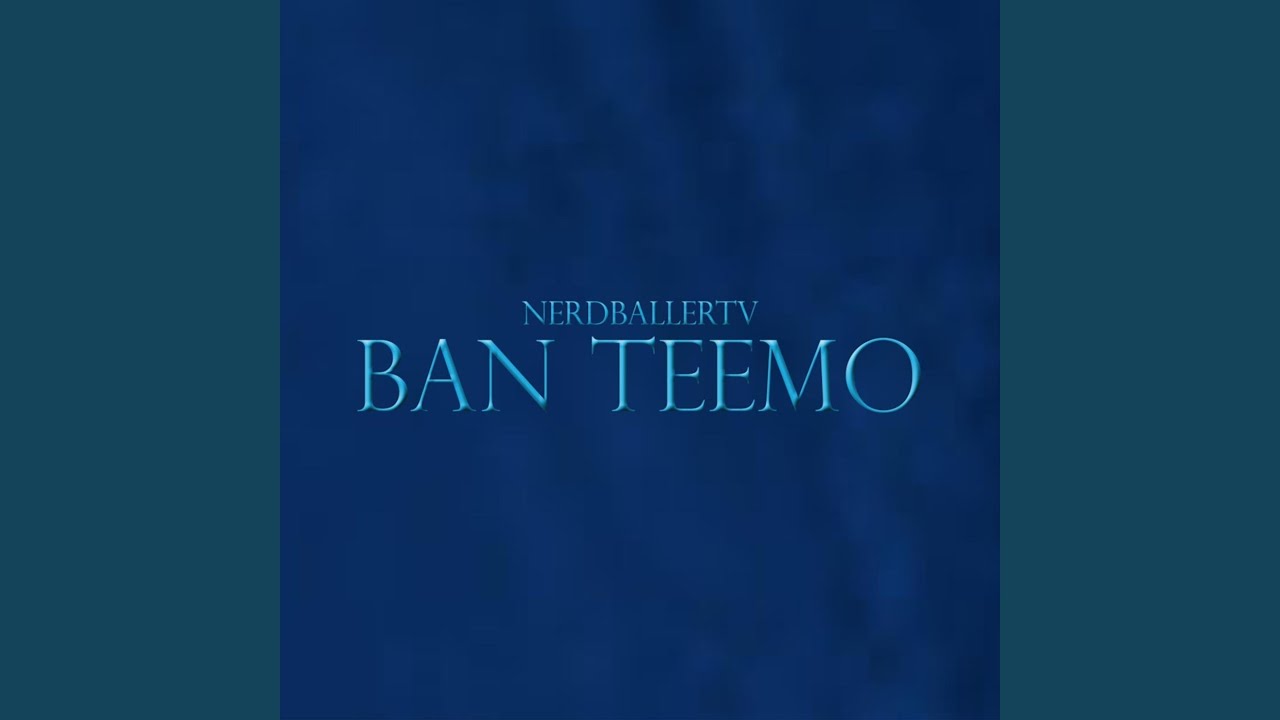 Ban Teemo (feat. LadyGameLyric)