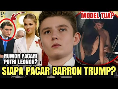 BARRON TRUMP'S GIRLFRIEND, THE NEXT PRESIDENT OF AMERICA❗RUMORS OF PRINCESS LEONOR'S GIRLFRIEND? ...