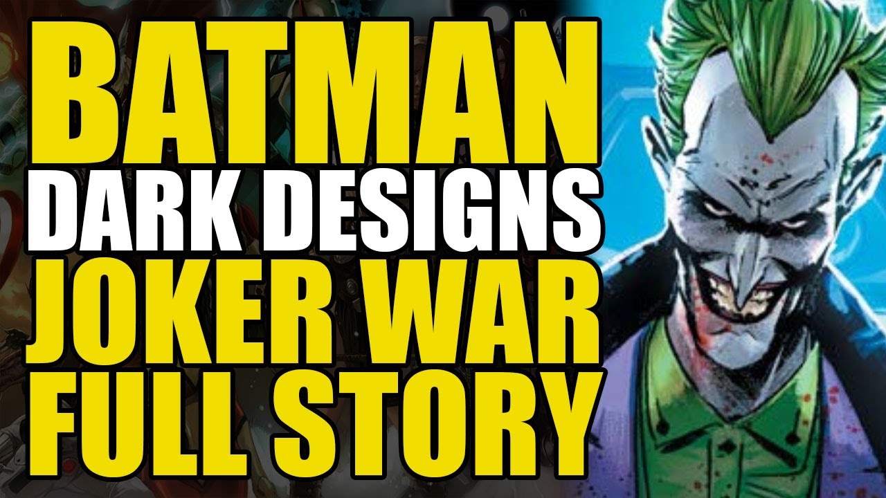 Batman: Their Dark Designs to Joker War Full Story | Comics Explained