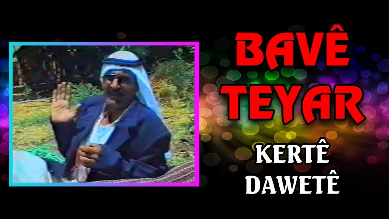 Bave Teyar - Kerte Dawete