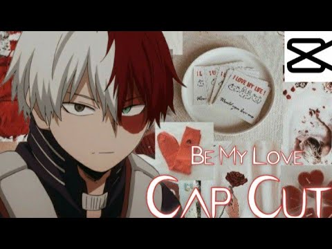 Be My Love Short AMV [Cap Cut] Edit