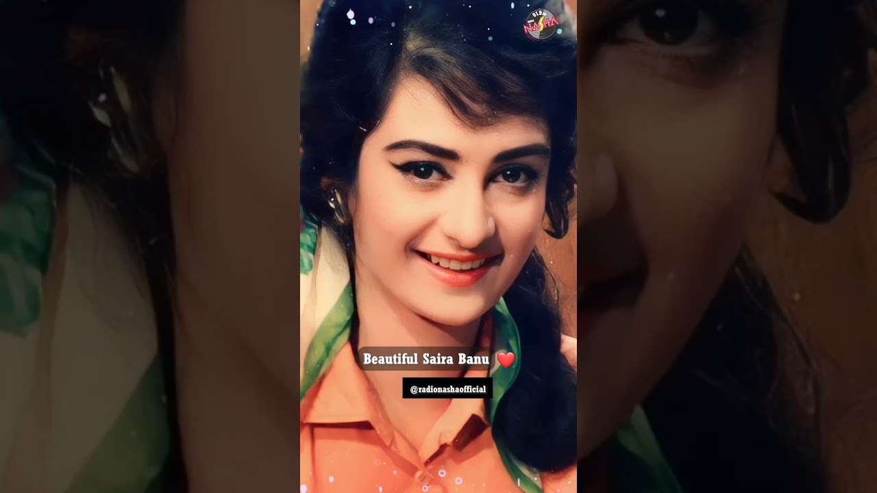 Beautiful Saira Banu😍#sairabano #radionasha