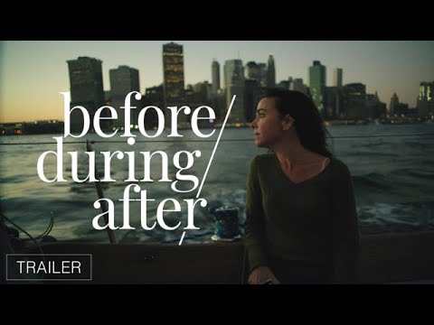 Before/During/After  Official Trailer