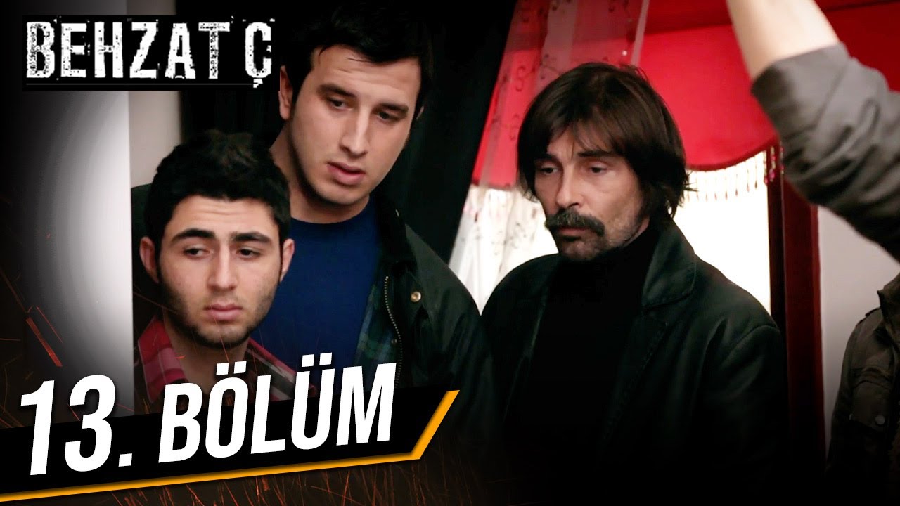 Behzat Ç. 13. Bölüm HD
