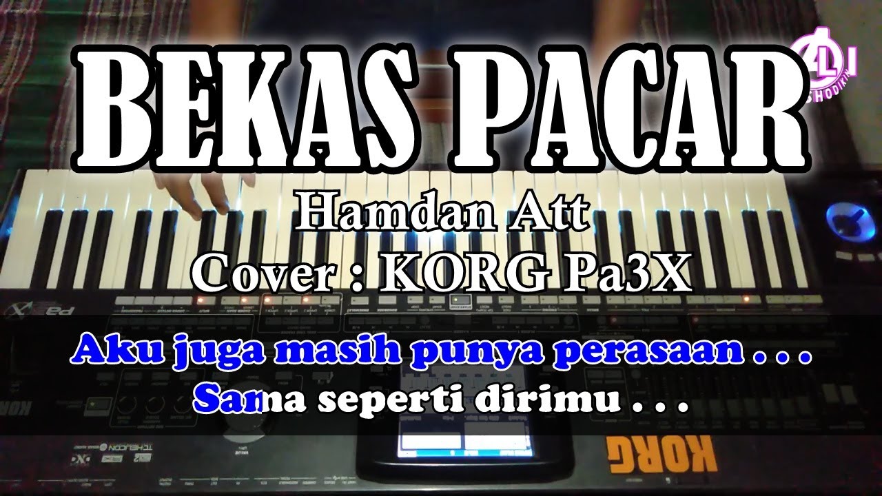 BEKAS PACAR - Hamdan Att - Karaoke Dangdut (Cover) Korg Pa3X
