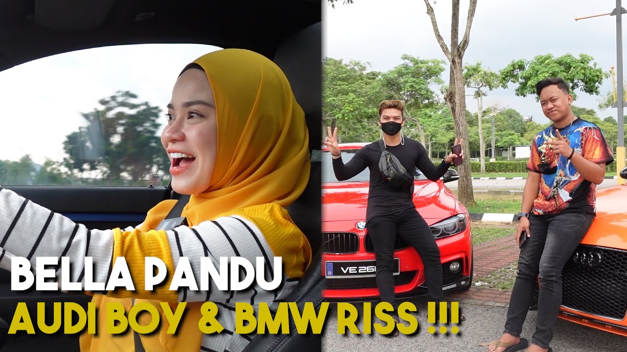 BELLA PANDU AUDI & BMW BARU BOY RISS !!! LADIES R4CER...
