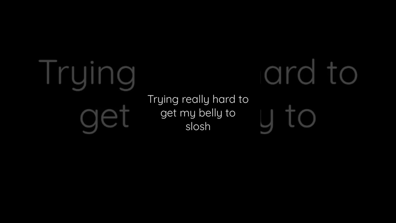 Belly Sloshing