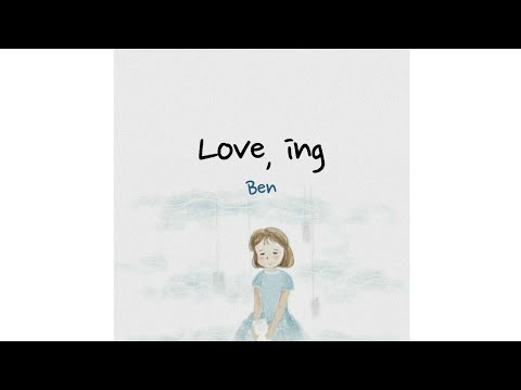 BEN (벤)  - Love, ing (열애중) [Sub Indo]
