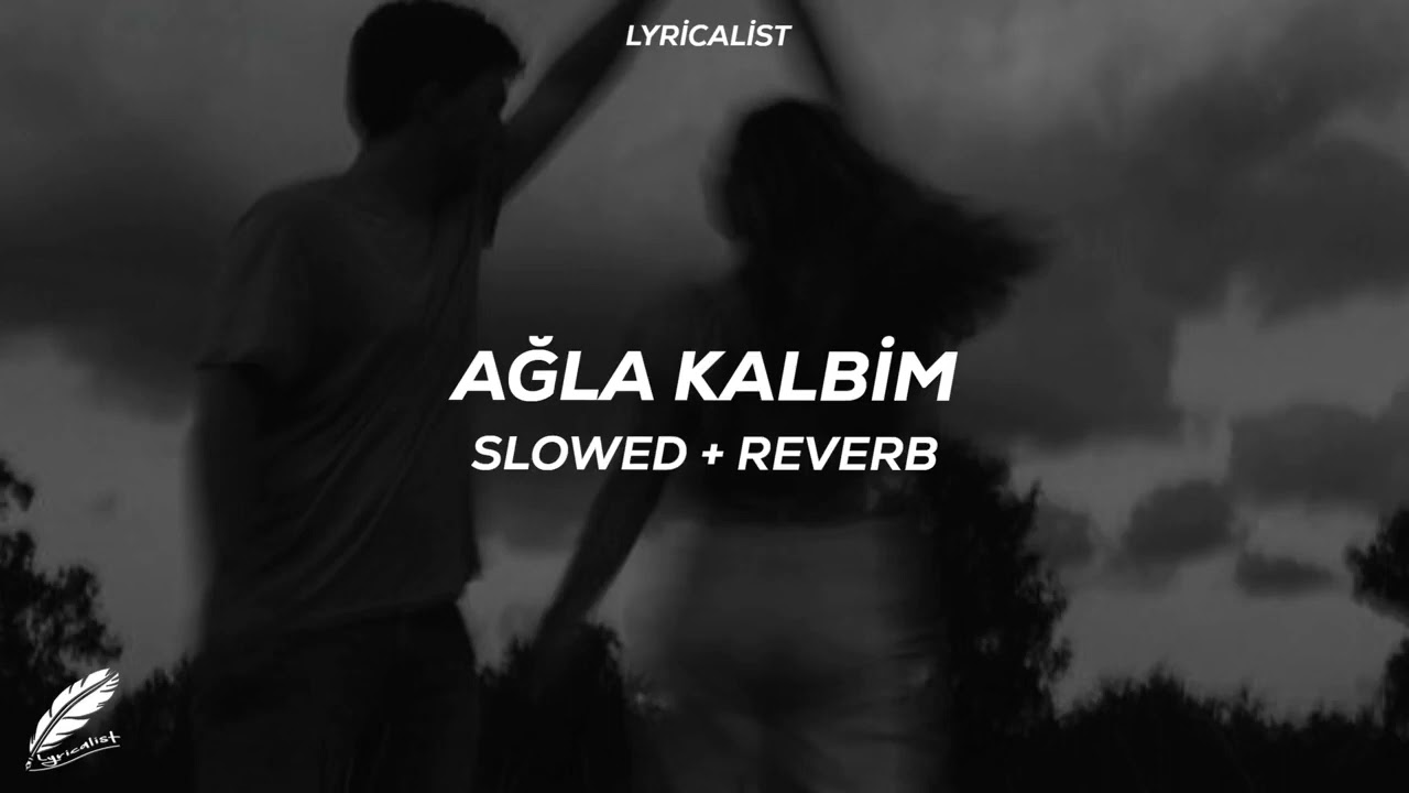 Bengü   Ağla Kalbim Slowed + Reverb