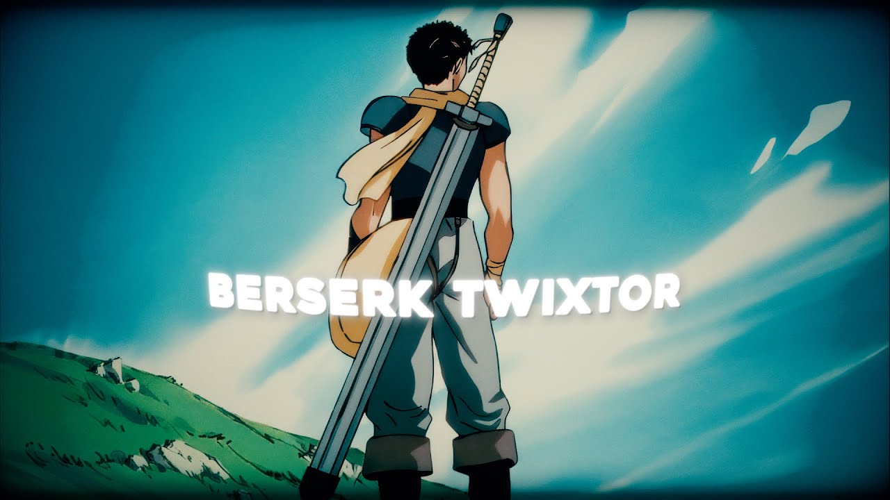 Berserk Twixtor 4K 60FPS