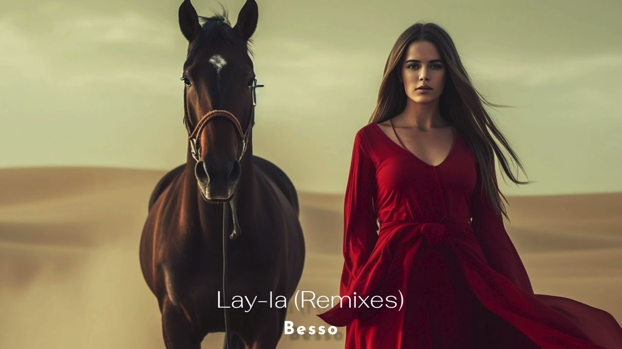 Besso - Lay-la [Best Remixes • 4 Tracks]