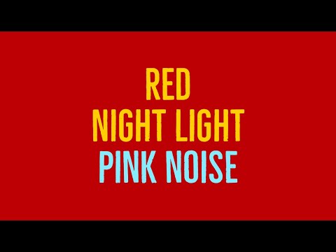 Best Sleeping Aid: 10 Hours of Pink Noise and Red Screen For Uninterrupted Relaxation