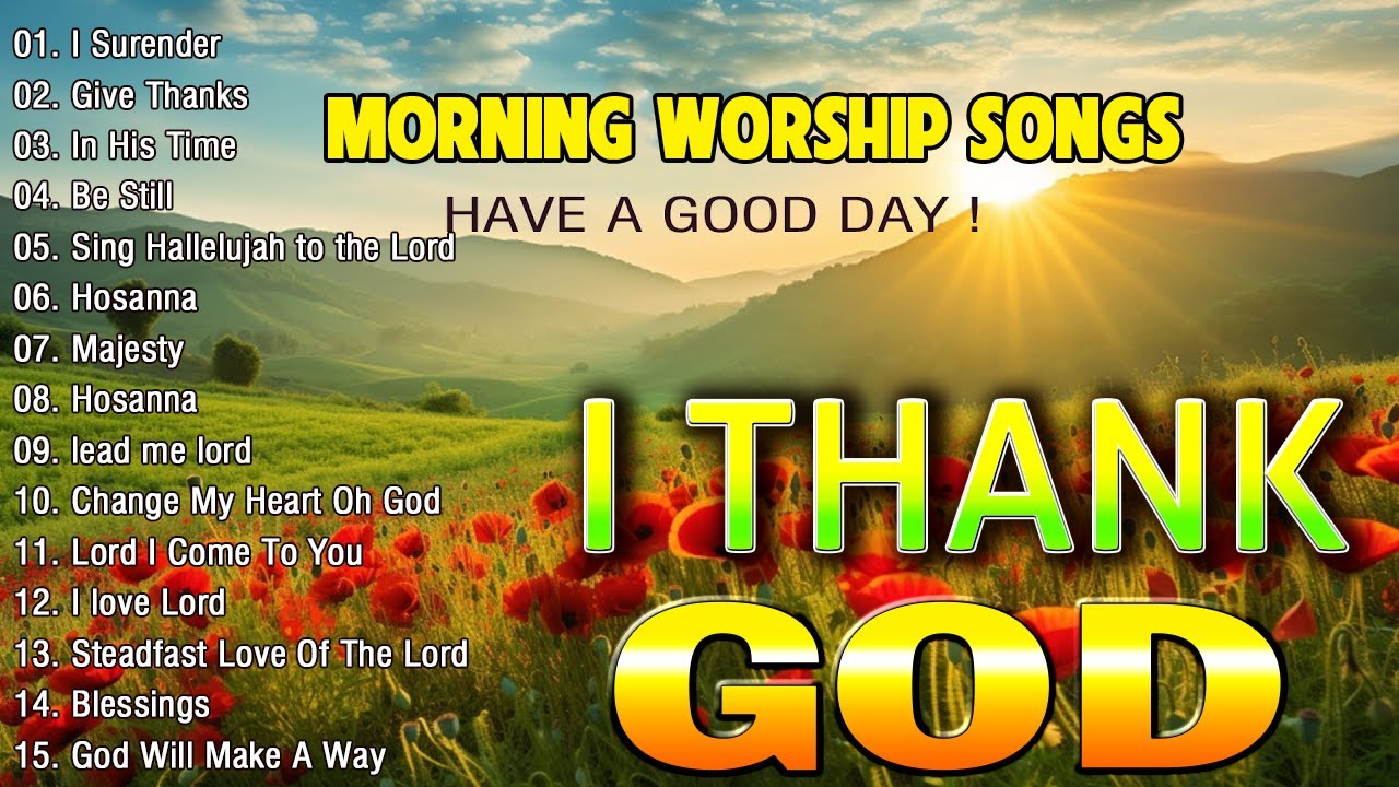 Best Thank You God Worship Songs For Prayer 🙏 Playlist Morning Worship Songs Collection 🙏 Top Praise