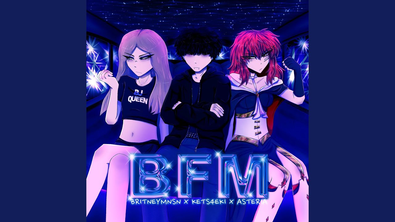 BFM (Slowed Down)