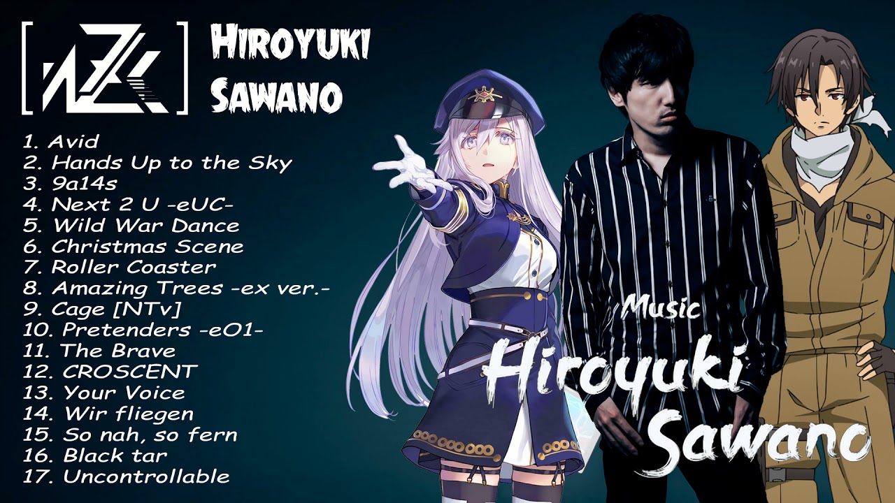 【作業用BGM】澤野弘之の神戦闘曲最強アニソンメドレー  BGM  Epic  Anime Music Mix OST   Best of Hiroyuki Sawano #8