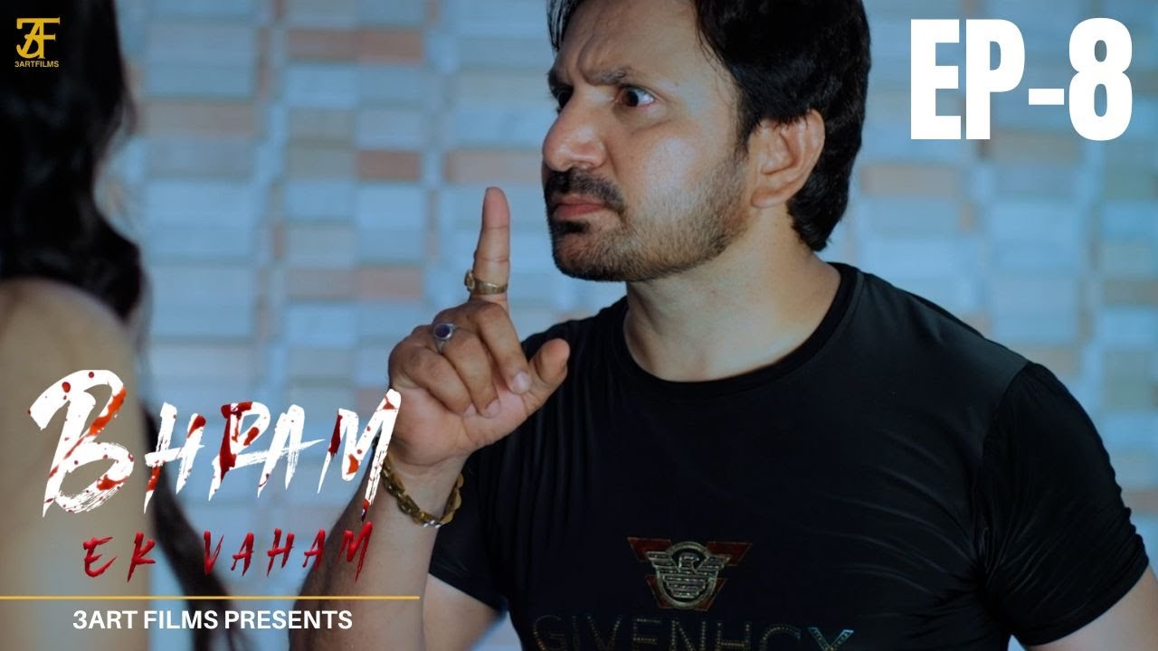 Bhram Ek Vaham web series | Ep - 8 : Psycho | 3art films  #2025 #3artfilms