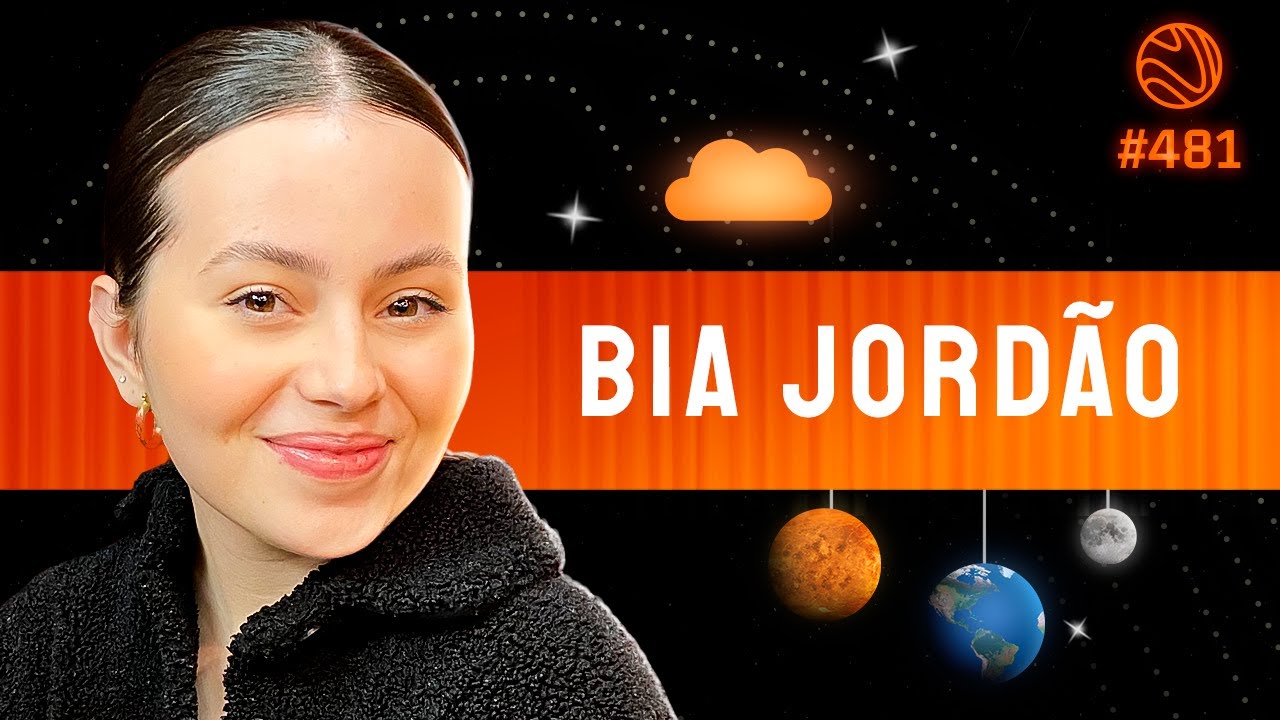 BIA JORDÃO - Venus Podcast #481