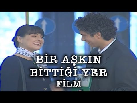 Bir Aşkın Bittiği Yer - Film