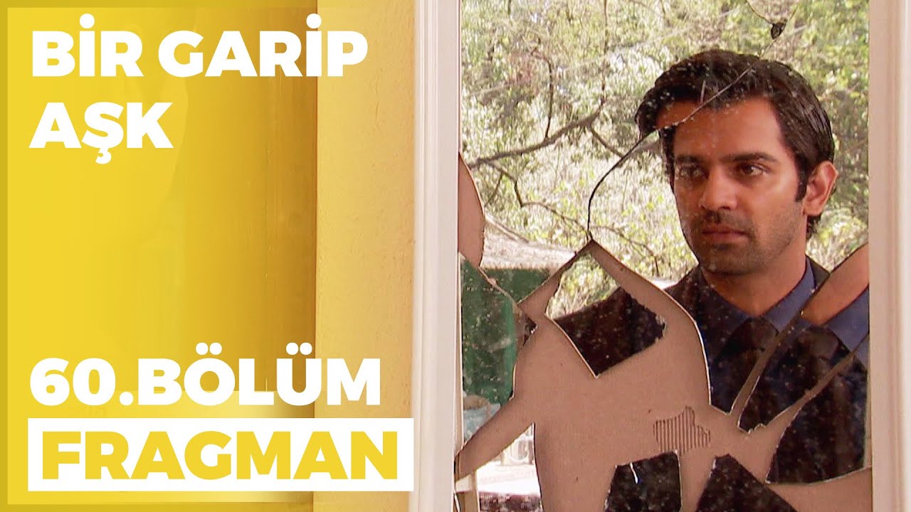 Bir Garip Aşk 60. Bölüm Fragmanı - 1 Aralık Perşembe