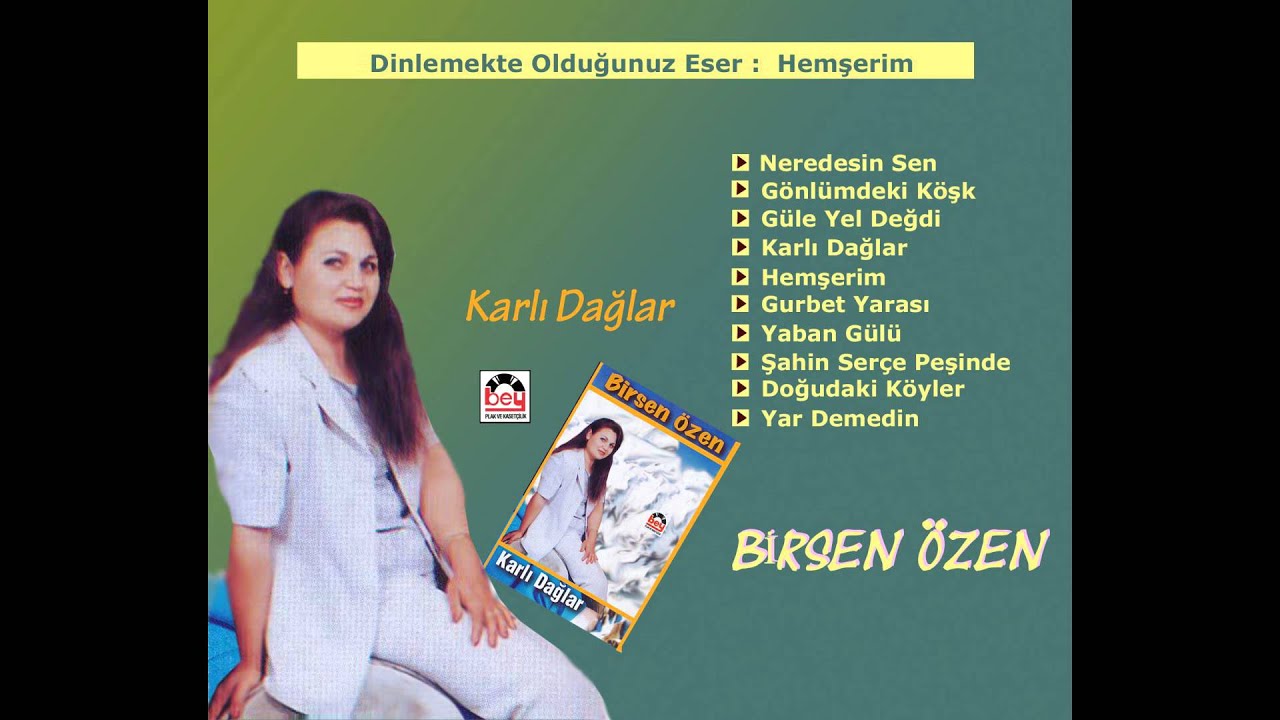Birsen Özen -Hemşerim