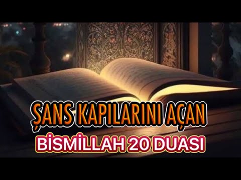 Bismillah 20 Prayer | Prayer that opens the doors of luck and destiny