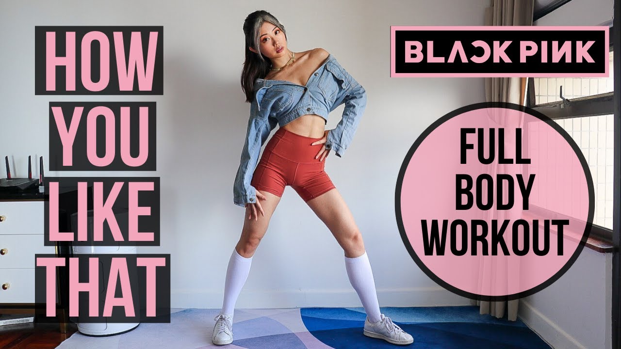 BLACKPINK - 'How You Like That' FULL BODY FAT-BLAST WORKOUT ~ Emi
