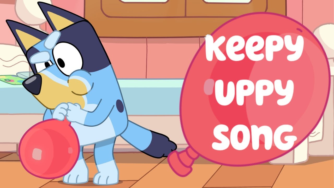 Bluey Song - Keepy Uppy Song 🎈