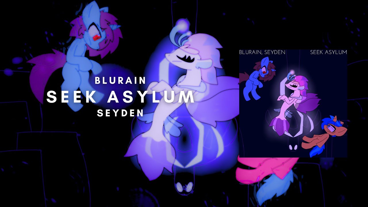 Blurain - Seek Asylum (ft. Seyden) [MLP MUSIC]