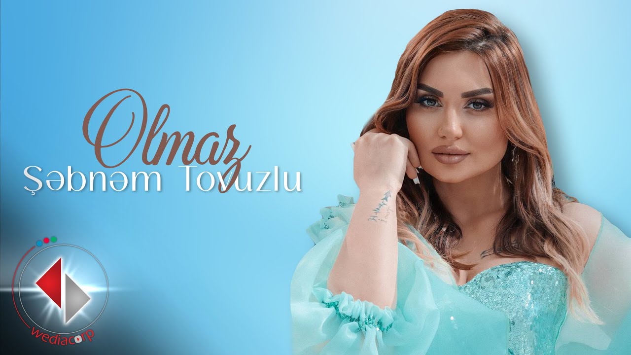 Şəbnəm Tovuzlu - Olmaz