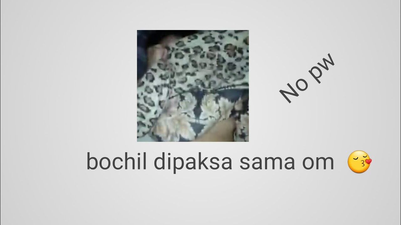 bocil di paksa 0m 😔