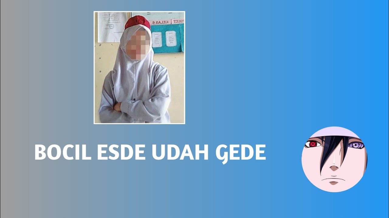 BOCIL ESDEH UDAH GEDE