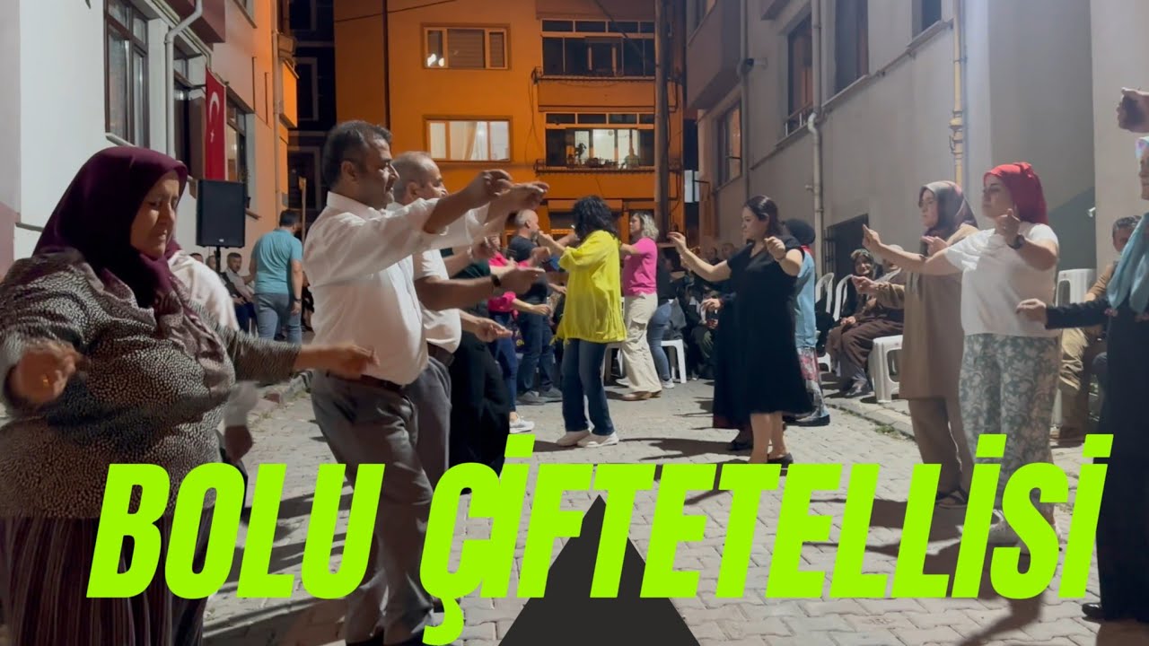 BOLU DÜĞÜNLERİ BOLU ÇİFTETELLİSİ OYUN HAVASI