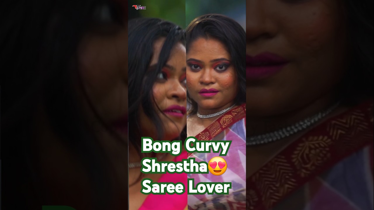 BONG CURVY SHRESTHA😍 #sareelover #fashionstyles