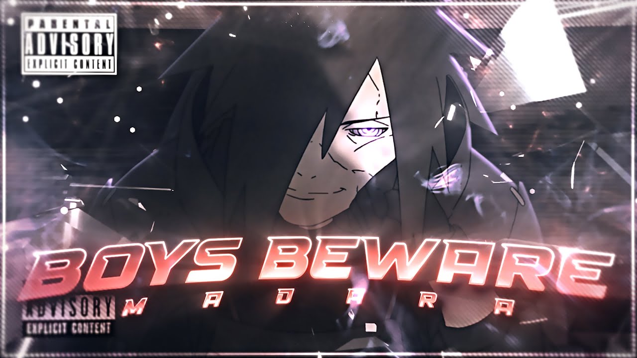 Boys Beware🩸 - Madara Uchiha [Edit/AMV] 4K!