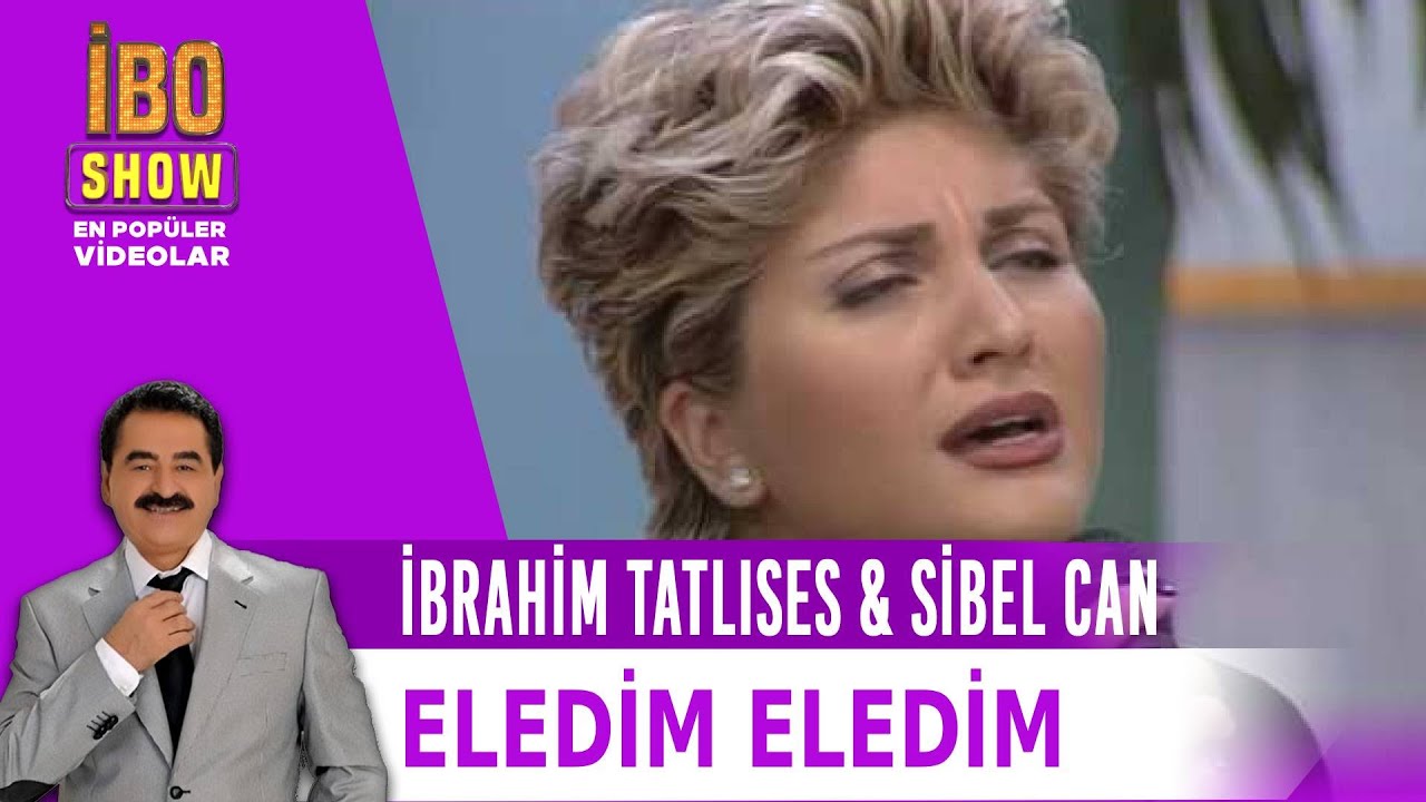 İbrahim Tatlıses & Sibel Can - Eledim Eledim (1995)