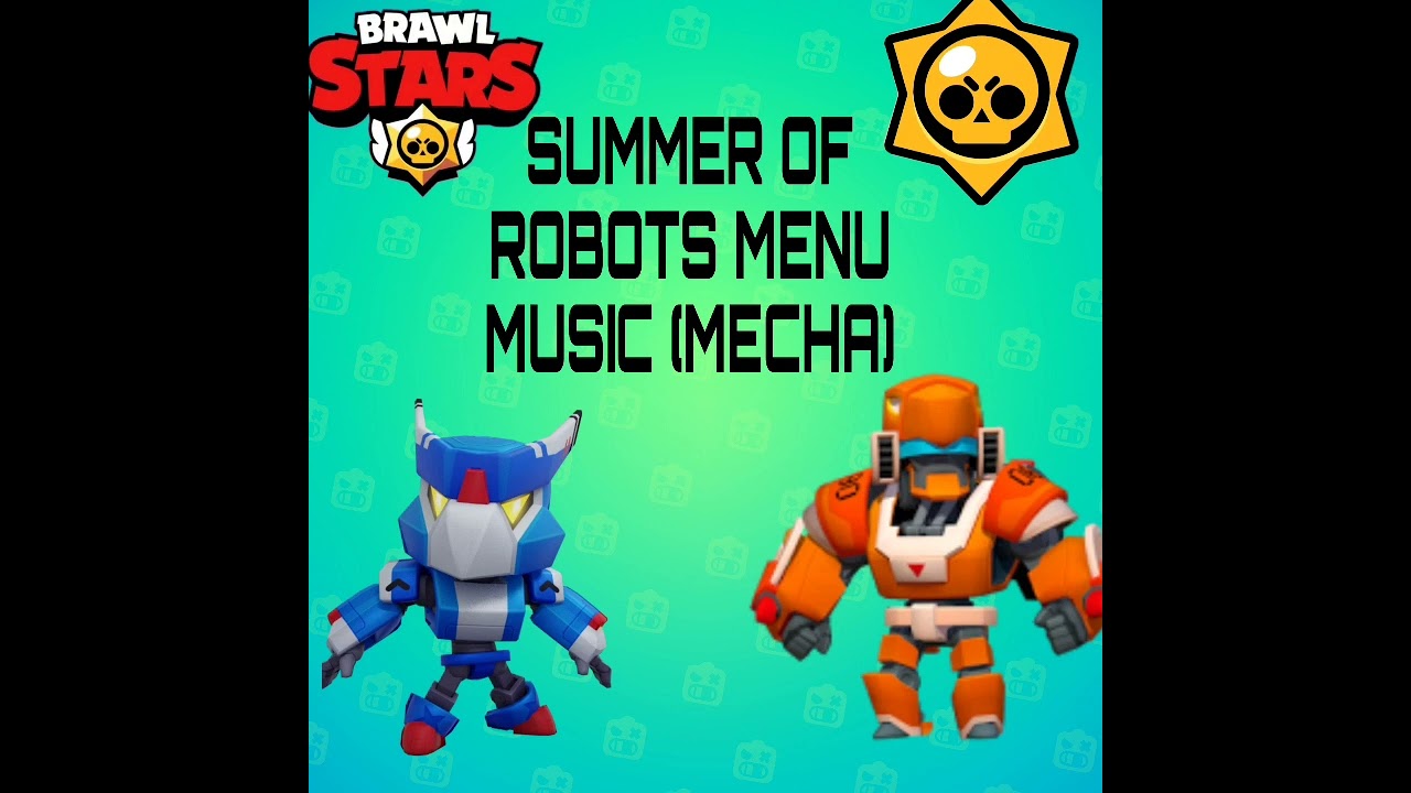 brawl stars mecha menu music 2019