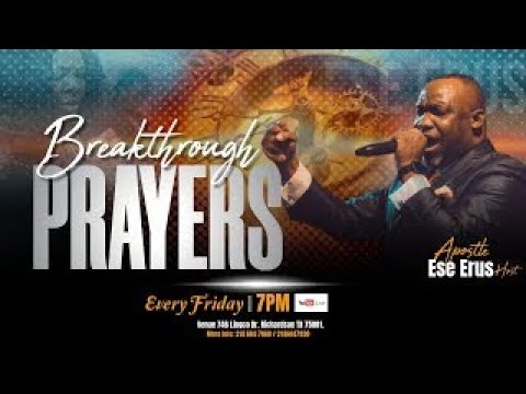 BREAKTHROUGH PRAYERS | APOSTLE ESE ERUS |6/6/25