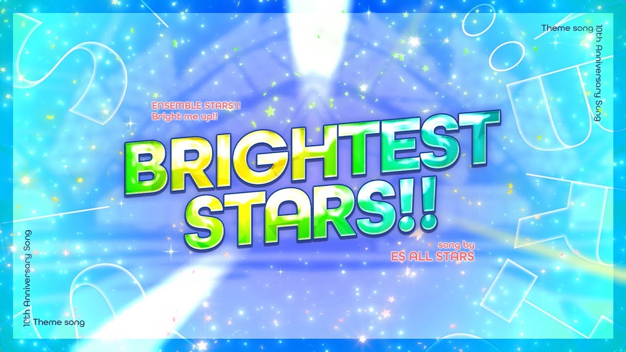 あんさんぶるスターズ！！Bright me up!!主題歌「BRIGHTEST STARS!!」- SPECIAL MV -