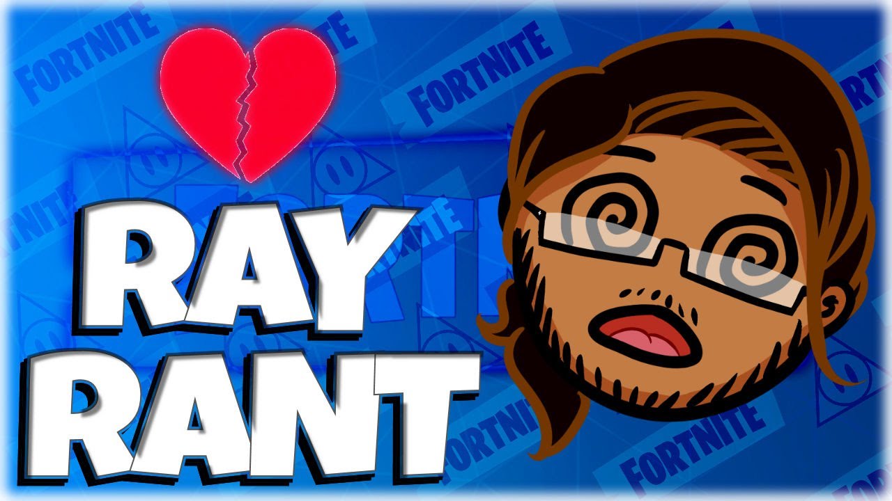 *BROKE* My Heart... RAY RANT | Fortnite STW