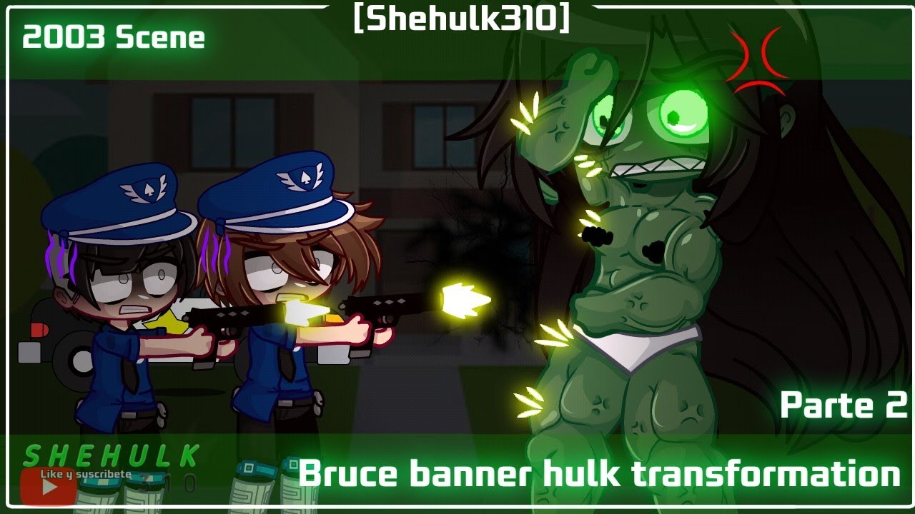 ||Bruce banner hulk transformation||2003||Parte 2